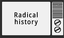 Radical history news